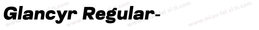 Glancyr Regular字体转换
